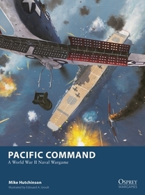 Pacific Command: Wargaming WWII Aircraft Carrier Battles