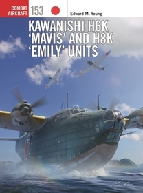 Kawanishi H6K ?Mavis? and H8K ?Emily? Units