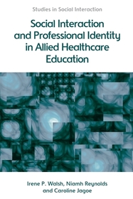 Social Interaction and Professional Identity in Allied Healthcare Education