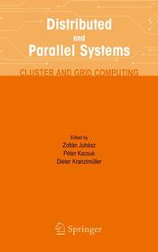 Distributed and Parallel Systems: Cluster and Grid Computing