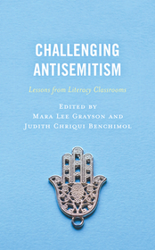 Challenging Antisemitism: Lessons from Literacy Classrooms