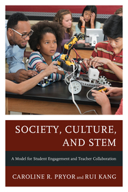 Society, Culture, and STEM: A Model for Student Engagement and Teacher Collaboration