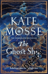 The Ghost Ship: An Epic Historical Novel from the No.1 Bestselling Author