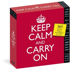 Keep Calm and Carry On Page-A-Day Calendar 2025: 365 Quotes, Slogans, and Mottos for 225