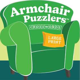 Armchair Puzzlers: Large Print Crosswords