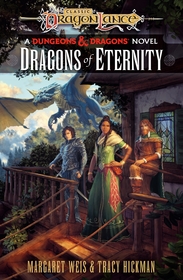 Dragonlance: Dragons of Eternity: (Dungeons & Dragons)