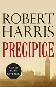 Precipice: The thrilling new novel from the no.1 bestseller Robert Harris