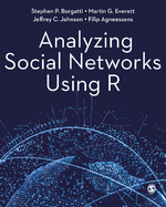 Analyzing Social Networks Using R Analyzing Social Networks Using R