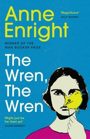 The Wren, The Wren: The Booker Prize-winning author