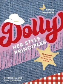 DOLLY Her Style Principles: Be inspired to dress with Parton power