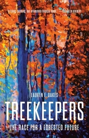 Treekeepers: The Race for a Forested Future