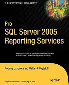 Pro SQL Server 2005 Reporting Services