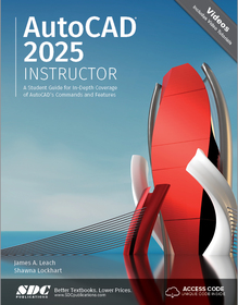 AutoCAD 2025 Instructor: A Student Guide for In-Depth Coverage of AutoCAD's Commands and Features