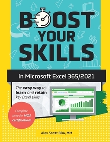 Boost Your Skills in Microsoft(R) Excel 365/2021: (+ Online Videos, Quizzes, Exercise Files & More)