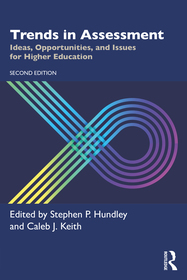 Trends in Assessment: Ideas, Opportunities, and Issues for Higher Education