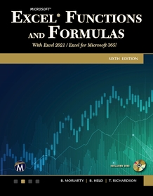 Microsoft Excel Functions and Formulas: With Excel 2021 / Microsoft 365