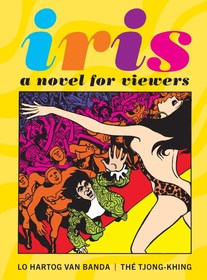 Iris: A Novel for Viewers Iris: A Novel for Viewers