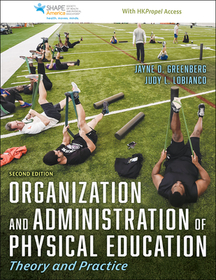 Organization and Administration of Physical Educ ? Theory and Practice: Theory and Practice