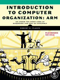 Introduction to Computer Organization: ARM Edition: Arm