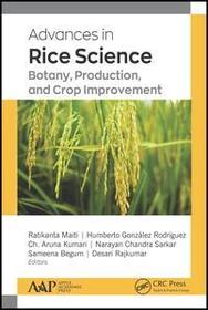 Advances in Rice Science: Botany, Production, and Crop Improvement