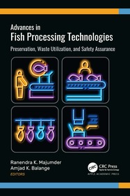 Advances in Fish Processing Technologies: Preservation, Waste Utilization, and Safety Assurance