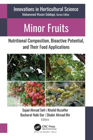 Minor Fruits: Nutritional Composition, Bioactive Potential, and Their Food Applications Minor Fruits: Nutritional Composition, Bioactive Potential, and Their Food Applications