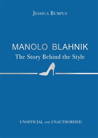 Manolo Blahnik: The Story Behind the Style