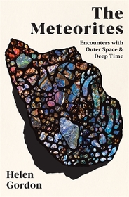 The Meteorites: Encounters with Outer Space and Deep Time