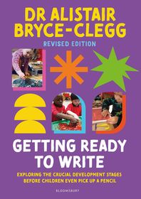 Getting Ready to Write: Exploring all the crucial development stages before children even pick up a pencil