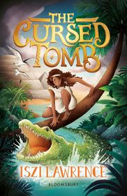The Cursed Tomb: A thrilling, ancient-Egyptian adventure, perfect for readers aged nine and over The Cursed Tomb: A thrilling, ancient-Egyptian adventure, perfect for readers aged nine and over