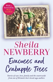 Evacuees and Crabapple Trees: Memoirs of war, love, family and the countryside from the much-loved author of Bicycles and Blackberries and The Winter Baby Evacuees and Crabapple Trees: Memoirs of war, love, family and the countryside from the much-loved author of Bicycles and Blackberries and The Winter Baby
