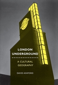 London Underground: A Cultural Geography