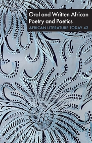 ALT  42: Oral and Written African Poetry and Poetics