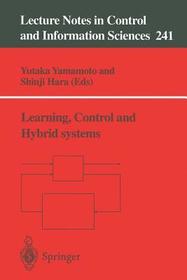 Learning, Control and Hybrid Systems: Festschrift in honor of Bruce Allen Francis and Mathukumalli Vidyasagar on the occasion of their 50th birthdays