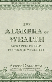 The Algebra of Wealth: A Simple Formula for Success