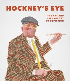 Hockney`s Eye ? The Art and Technology of Depiction: The Art and Technology of Depiction