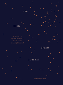 The Little Dream Journal: A space to spark insights from your midnight mind