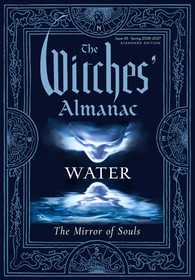 The Witches' Almanac 2026–2027 Standard Edition Issue 45: Water: The Mirror of Souls The Witches' Almanac 2026–2027 Standard Edition Issue 45: Water: The Mirror of Souls