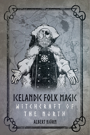 Icelandic Folk Magic: Witchcraft of the North