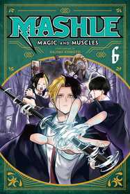 Mashle: Magic and Muscles, Vol. 6: Magic and Muscles, Vol. 6, 6