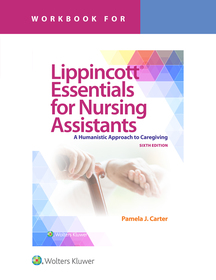 Workbook for Lippincott Essentials for Nursing Assistants: A Humanistic Approach to Caregiving