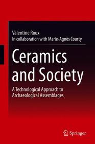Ceramics and Society: A Technological Approach to Archaeological Assemblages