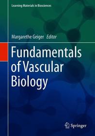 Fundamentals of Vascular Biology