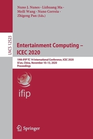 Entertainment Computing ? ICEC 2020: 19th IFIP TC 14 International Conference, ICEC 2020, Xi'an, China, November 10?13, 2020, Proceedings