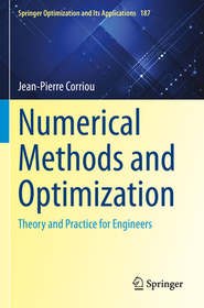 Numerical Methods and Optimization: Theory and Practice for Engineers Numerical Methods and Optimization: Theory and Practice for Engineers