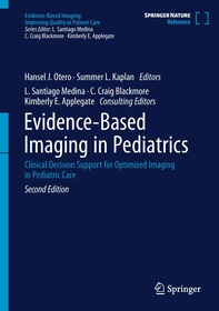 Evidence-Based Imaging in Pediatrics: Clinical Decision Support for Optimized Imaging in Pediatric Care