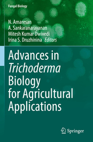 Advances in Trichoderma Biology for Agricultural Applications