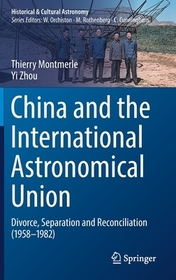 China and the International Astronomical Union: Divorce, Separation and Reconciliation (1958?1982)