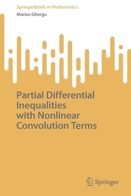 Partial Differential Inequalities with Nonlinear Convolution Terms Partial Differential Inequalities with Nonlinear Convolution Terms
