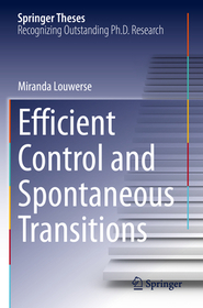 Efficient Control and Spontaneous Transitions